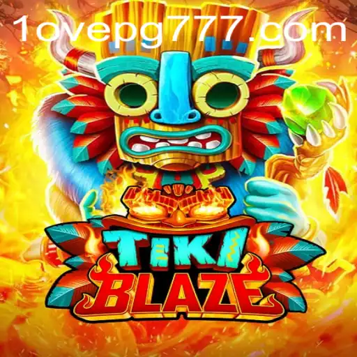 Descubra TikiBlaze: O Excitante Jogo com a Dinâmica de 'love PG777'